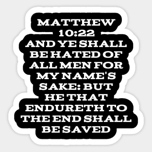 Matthew 10:22 King James Version (KJV) Bible Verse Typography Sticker